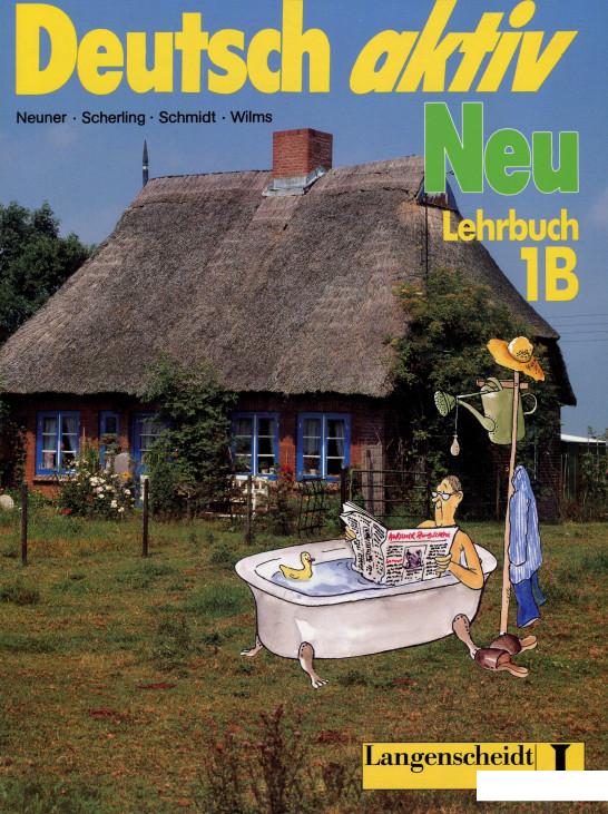 

Deutsch Aktiv Neu. Lehrbuch 1B (920607)