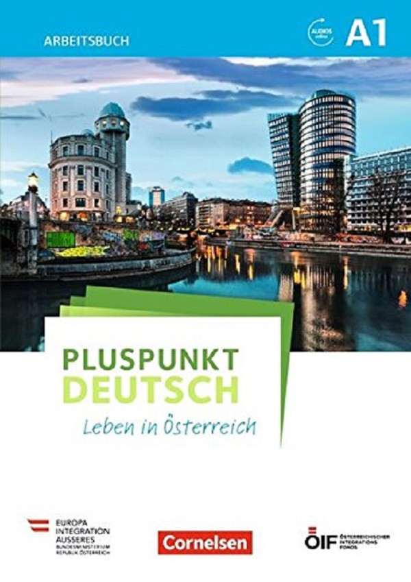 

Pluspunkt Deutsch - Leben in Osterreich / A1 - Arbeitsbuch mit Audio-mp-3 Download und Losungen