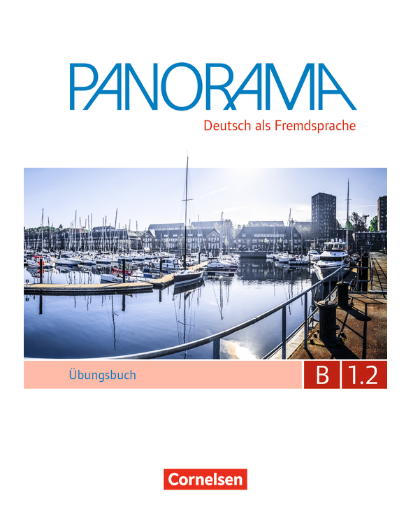 

Panorama - Deutsch als Fremdsprache B1: Teilband 2. Ubungsbuch DaF mit Audio-CD