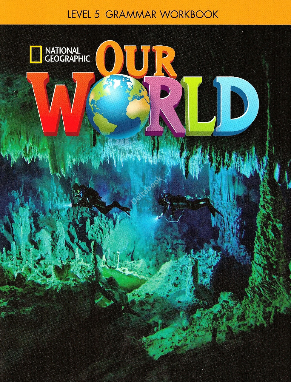 

Our World 5 Grammar Workbook