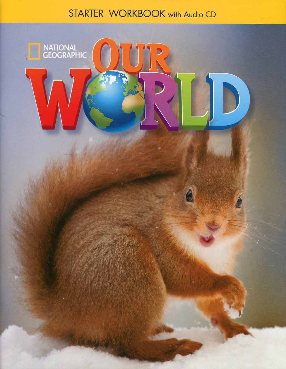 

Our World Starter Workbook (+ CD-ROM)