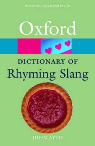 

Oxford Dictionary of Rhyming Slang