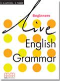 

Live English Grammar. Beginners. Students Book