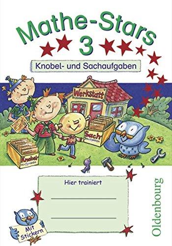 

Kleine Mathe-Stars 3 Knobel- und Sachaufgaben