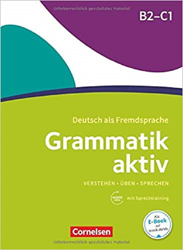 

Grammatik aktiv: Ubungsgrammatik B2/C1 mit Audios online