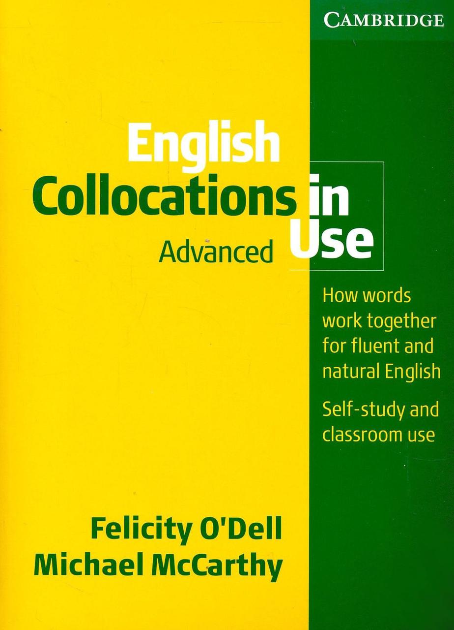 

English Collocations in Use: Advanced with Answers