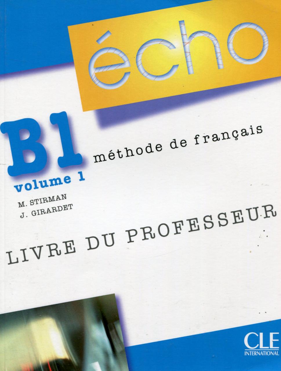 

Echo B1 - Volume 1 - Livre du professeur