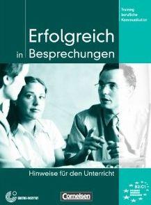 

Erfolgreich in Besprechungen. Hinweise fur den Unterricht