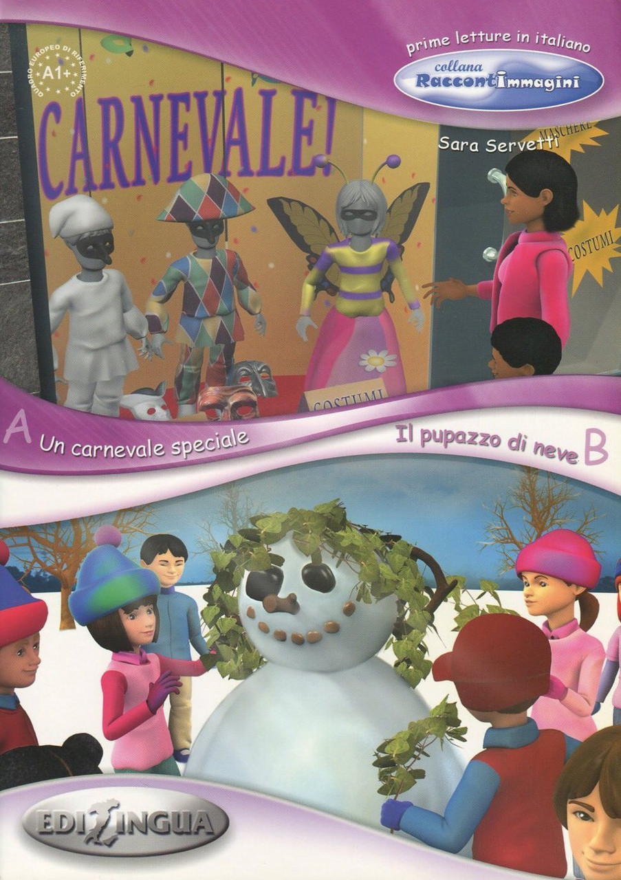 

Collana Raccontimmagini. Un Carnevale Speciale / Il Pupazzo DI Neve