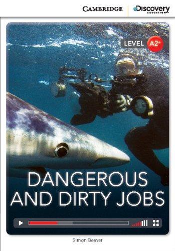 

Dangerous and Dirty Jobs. Low Intermediate. Book with Online Access