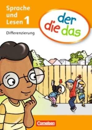 

Der Die Das. Erstlesen. 1 Schuljahr. Differenzierungsblock