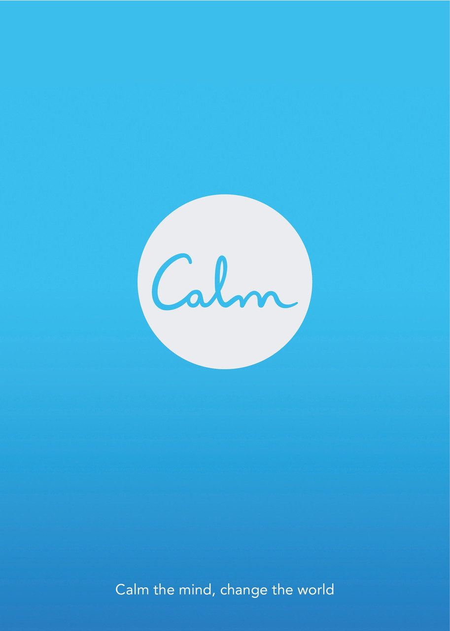 

Calm: Calm the Mind. Change the World