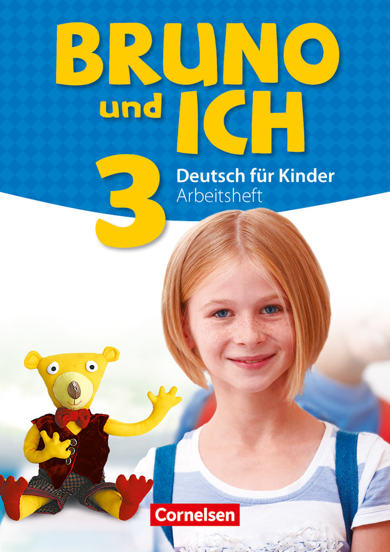 

Bruno und ich - Deutsch fur Kinder. Band 3. Schulerbuch mit Audios online