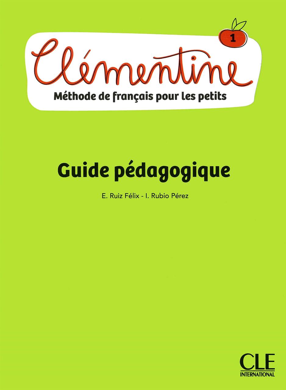 

Clementine - Methode de francais pour les petits - Niveau 1 - Guide pedagogique