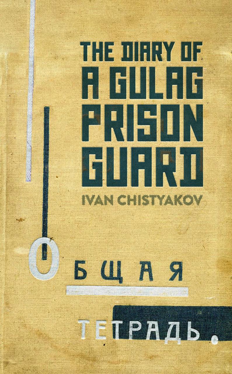 

The Diary of a Gulag Prison Guard