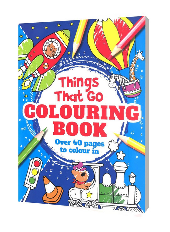 

Things That Go Colouring Book