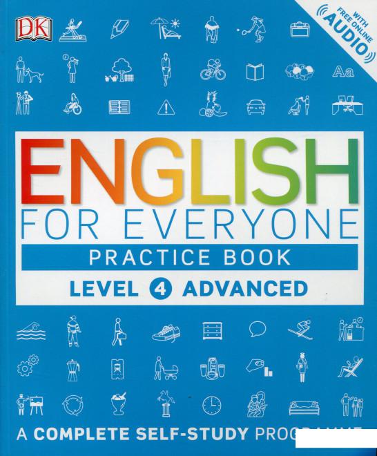 

English for Everyone. Advanced Level 4 Practice Book. A Complete Self-Study Programme (684856)