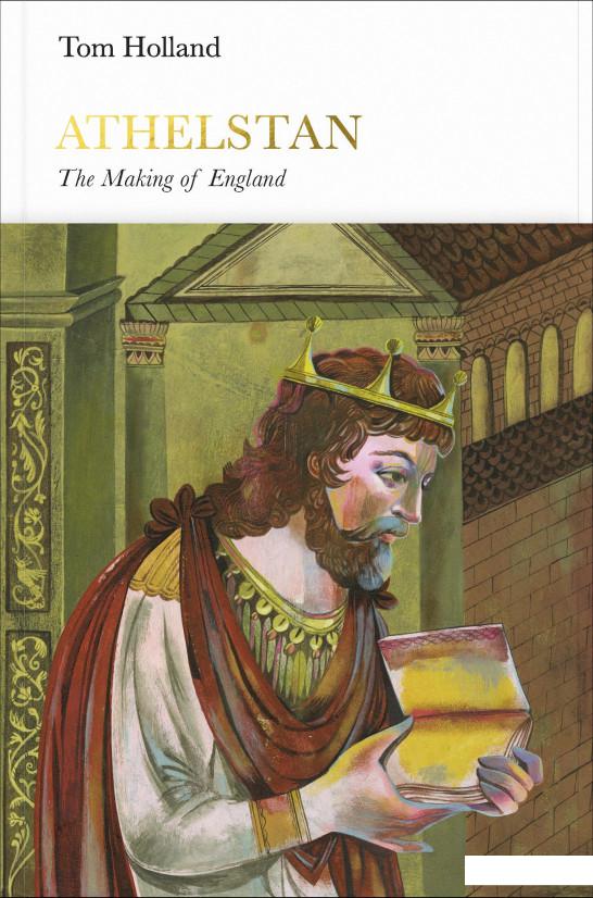 

Athelstan. The Making of England (946017)