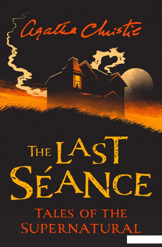 

The Last Sance. Tales of the Supernatural (1036563)