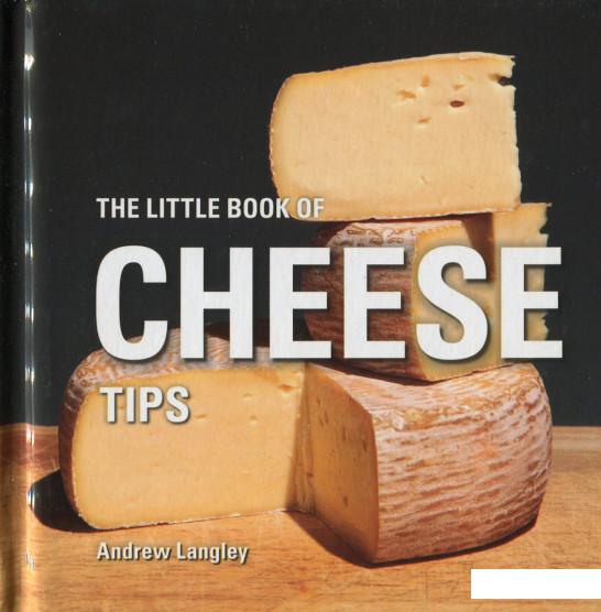 

The Little Book of Cheese Tips (998376)