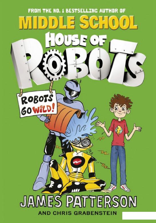 

House of Robots. Robots Go Wild! (935148)