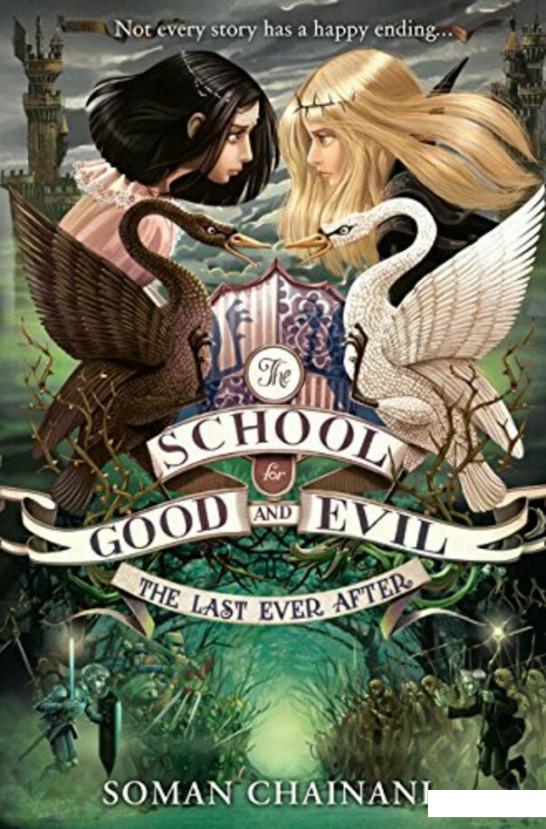 

The School for Good and Evil. Book 3. The Last Ever After (982511)
