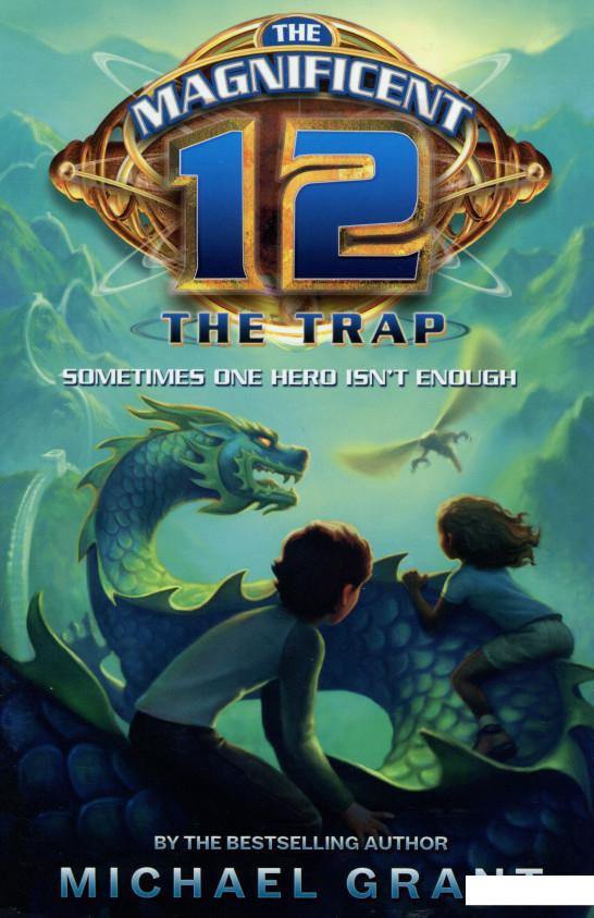 

The Magnificent 12. Book 2. The Trap (1006744)