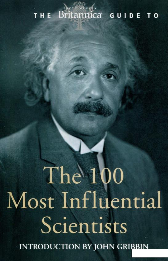 

The Britannica Guide to 100 Most Influential Scientists (1049353)