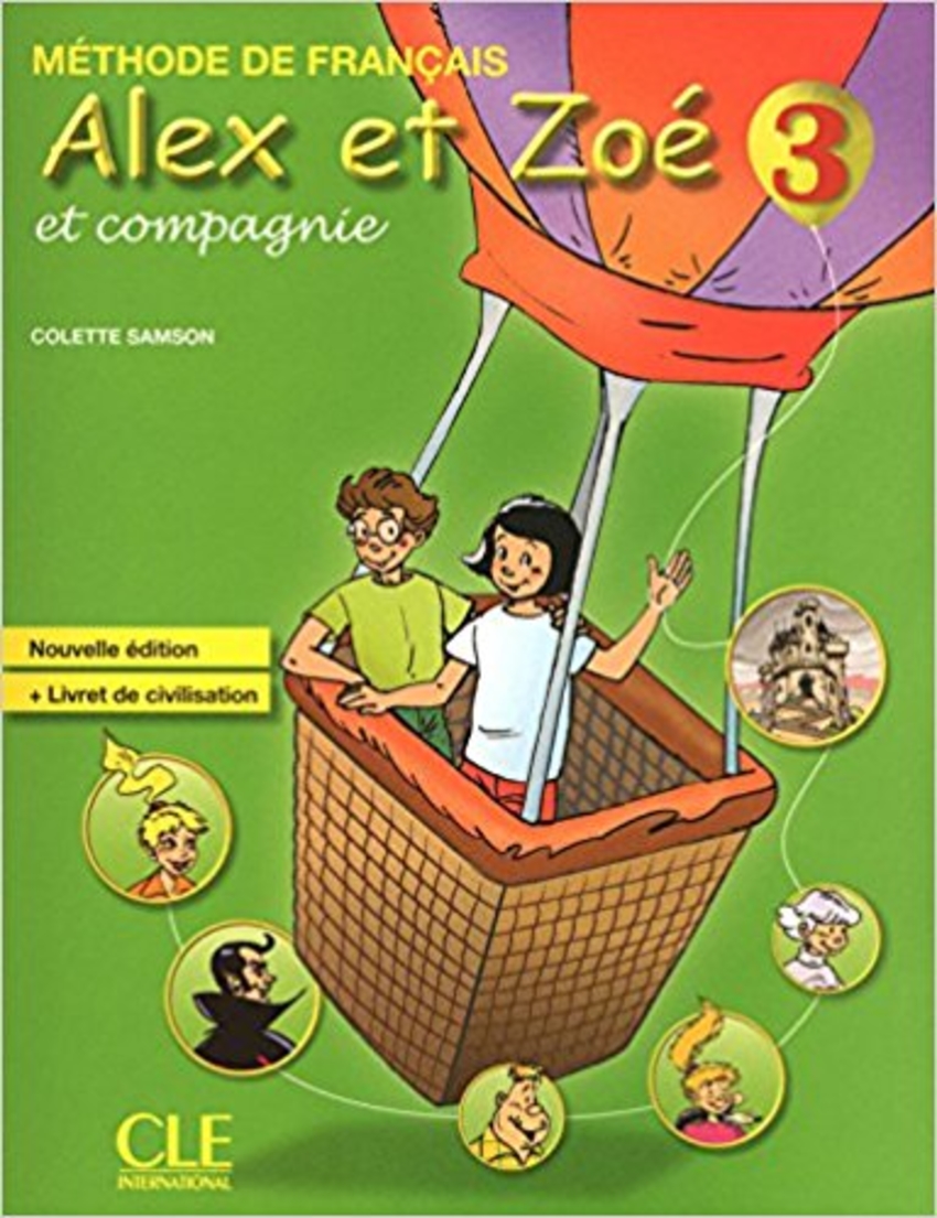 

Книга Alex et Zoe Nouvelle 3 Livre de L`eleve + Livret de civilisation + CD-ROM