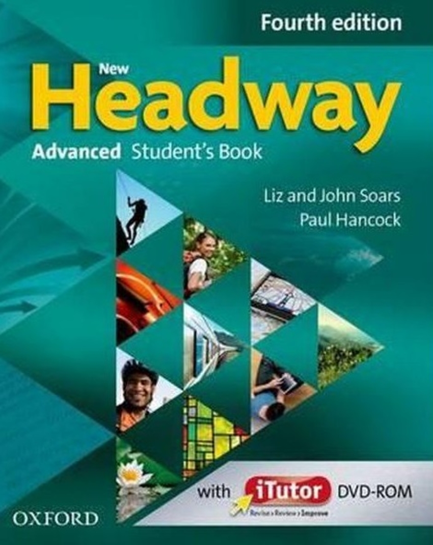 

Книга Headway 4th edition Advanced Student's Book with iTutor