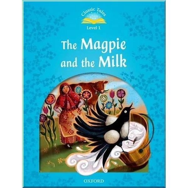 

Детская книга The Magpie and the Milk. Rachel Bladon. ISBN:9780194239882
