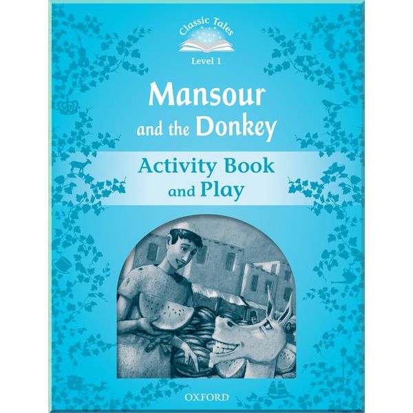 

Детская рабочая тетрадь Mansour and the Donkey Activity Book and Play. Sue Arengo. ISBN:9780194238557