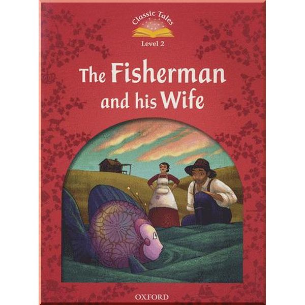 

Детская книга The Fisherman and his Wife Audio Pack. Jacob Grimm and Wilhelm Grimm Sue Arengo. ISBN:9780194014083