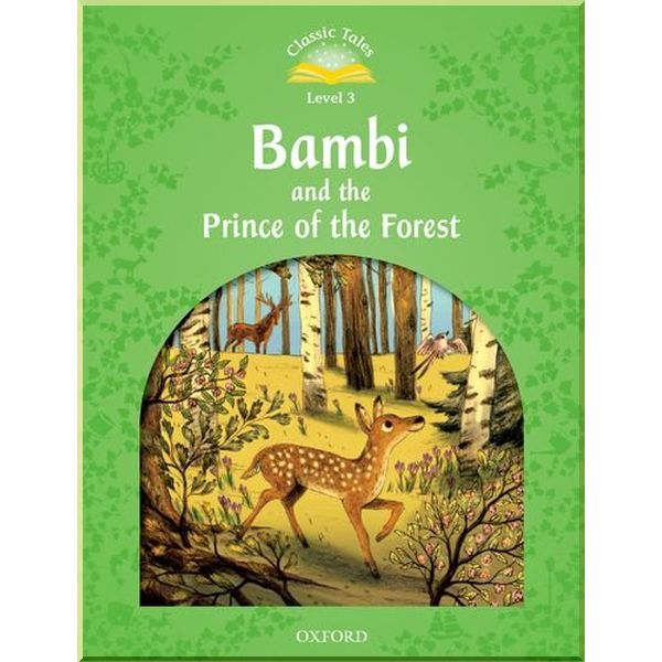 

Детская книга Bambi and the Prince of the Forest Audio Pack. Felix Salten Sue Arengo. ISBN:9780194100175