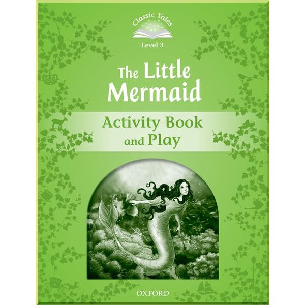 

Детская рабочая тетрадь The Little Mermaid Activity Book and Play. Sue Arengo. ISBN:9780194239356