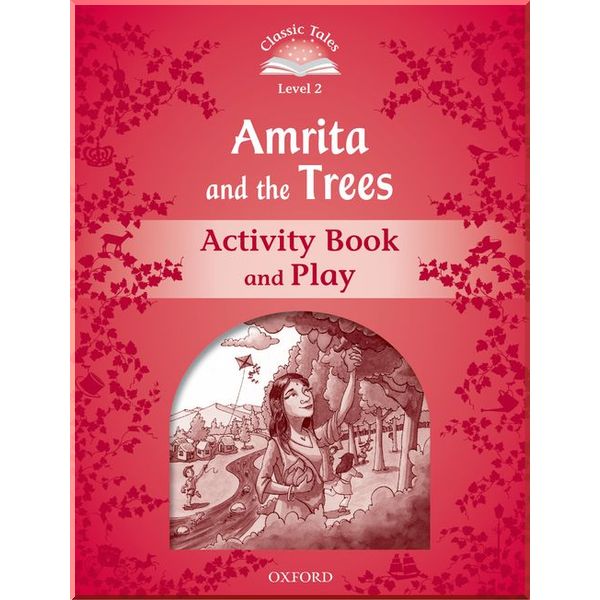 

Детская рабочая тетрадь Amrita and the Trees Activity Book and Play. Sue Arengo. ISBN:9780194238915