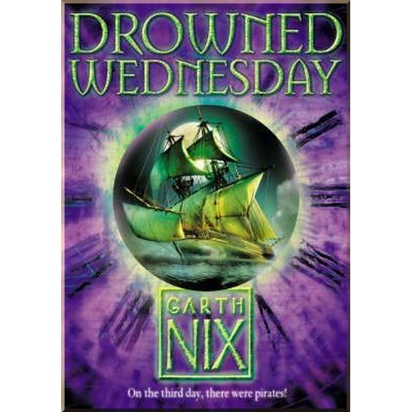 

Drowned Wednesday (Book 3). Garth Nix. ISBN:9780007175055