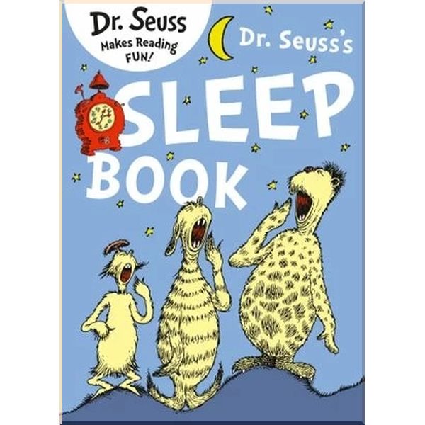 

Dr. Seuss’s Sleep Book. Dr. Seuss. ISBN:9780008236069