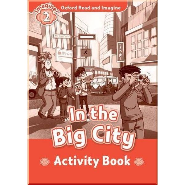 

Детская рабочая тетрадь In the Big City Activity Book. Paul Shipton. ISBN:9780194722759