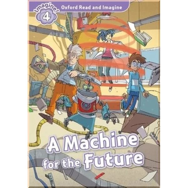 

Детская книга с диском A Machine for the Future with Audio CD. Paul Shipton. ISBN:9780194019880