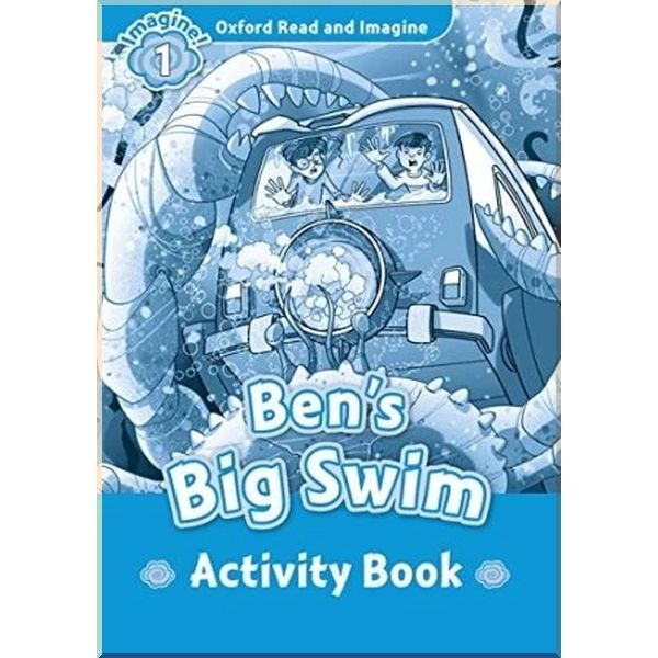 

Детская рабочая тетрадь Ben’s Big Swim Activity Book. Paul Shipton. ISBN:9780194722438