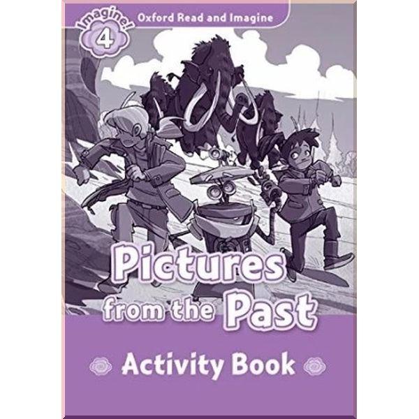 

Детская рабочая тетрадь Pictures from the Past Activity Book. Paul Shipton. ISBN:9780194723411