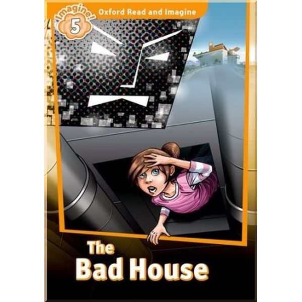 

Детская книга The Bad House. Paul Shipton. ISBN:9780194723756