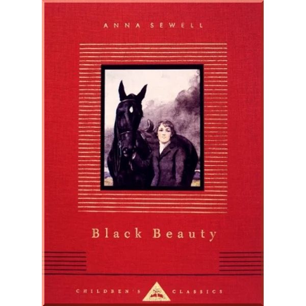 

Everyman’s Library Black Beauty. Anna Sewell . ISBN:9781857159165