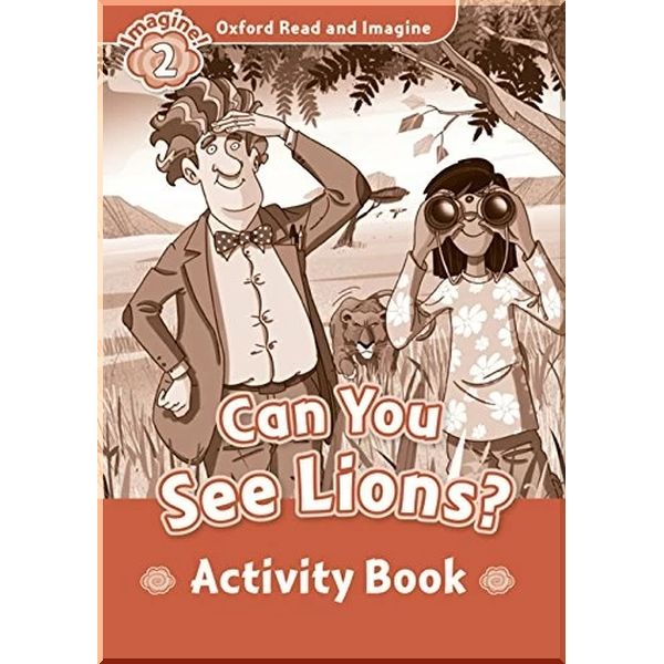

Детская рабочая тетрадь Can You See Lions Activity Book. Paul Shipton. ISBN:9780194722735