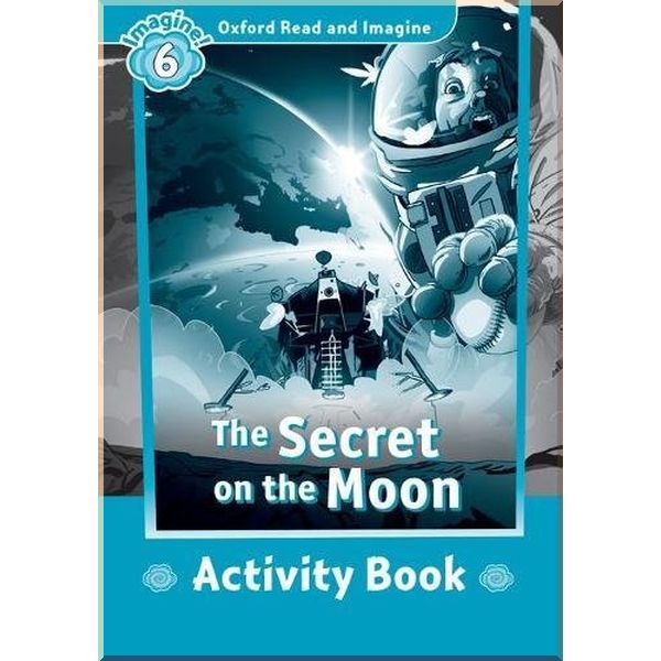

Детская рабочая тетрадь The Secret on the Moon Activity Book. Paul Shipton. ISBN:9780194723770