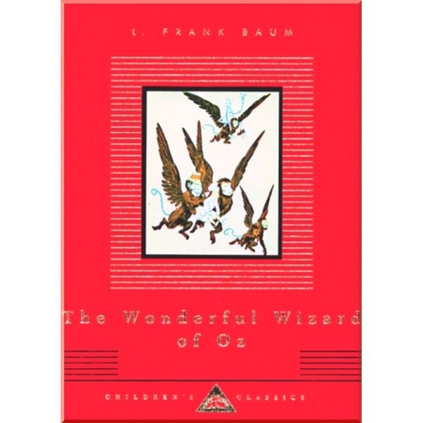 

Everyman’s Library The Wonderful Wizard of Oz. L. Frank Baum . ISBN:9781857159035