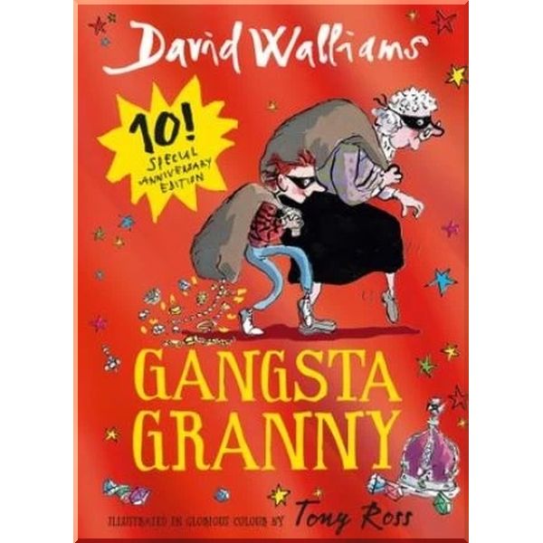 

Gangsta Granny. David Walliams Tony Ross. ISBN:9780008147419