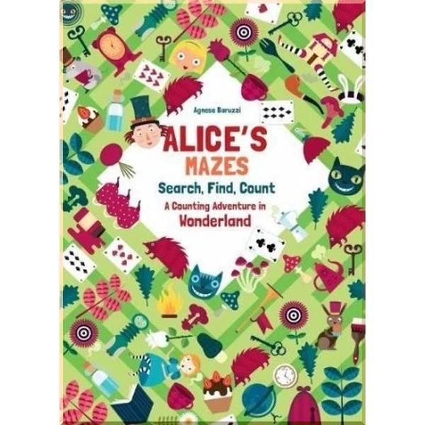 

Детская книга Search, Find and Count: Alice's Mazes. Agnese Baruzzi. ISBN:9788854413160