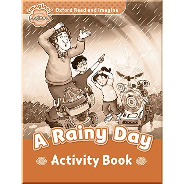 

Детская рабочая тетрадь A Rainy Day Activity Book. Paul Shipton. ISBN:9780194722186